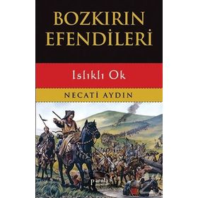 Bozkırın Efendileri - Necati Aydın