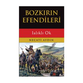 Bozkırın Efendileri - Necati Aydın