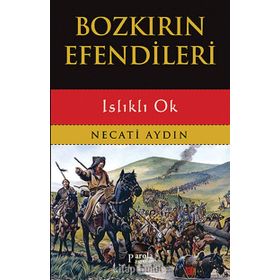 Bozkırın Efendileri - Necati Aydın