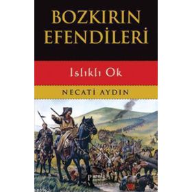 Bozkırın Efendileri - Necati Aydın