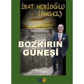 Bozkırın Güneşi - İbat Nebioğlu