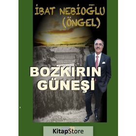 Bozkırın Güneşi - İbat Nebioğlu