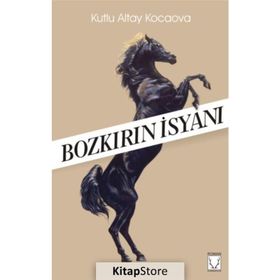 Bozkırın İsyanı - Kutlu Altay Kocaova