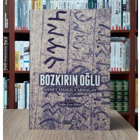 Bozkırın Oğlu - Ahmet Taşağıla Armağan