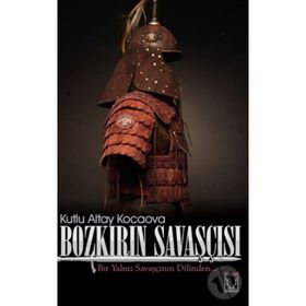 Bozkırın Savaşçısı - Kutlu Altay Kocaova