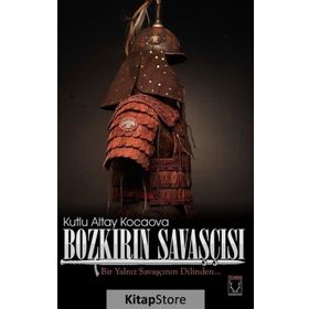Bozkırın Savaşçısı - Kutlu Altay Kocaova
