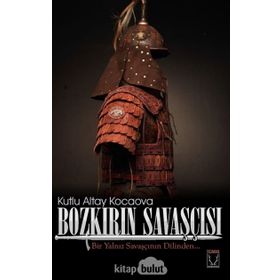 Bozkırın Savaşçısı - Kutlu Altay Kocaova
