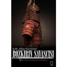 Bozkırın Savaşçısı - Kutlu Altay Kocaova