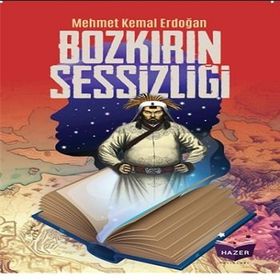 Bozkırın Sessizliği Mehmet Kemal Erdoğan