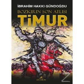Bozkırın Son Atlısı Timur - İbrahim Hakkı