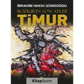 Bozkırın Son Atlısı Timur - İbrahim Hakkı