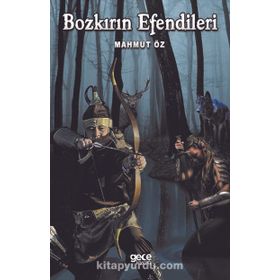 Bozkırların Efendileri - Mahmut Öz