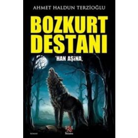 Bozkurt Destanı - Ahmet Haldun Terzioğlu
