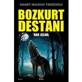 Bozkurt Destanı - Ahmet Haldun Terzioğlu