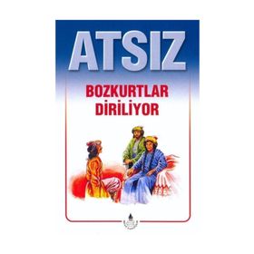 Bozkurtlar Diriliyor - H. Nihal Atsız
