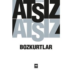 Bozkurtlar - Nihal Atsız