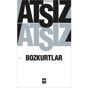 Bozkurtlar - Nihal Atsız