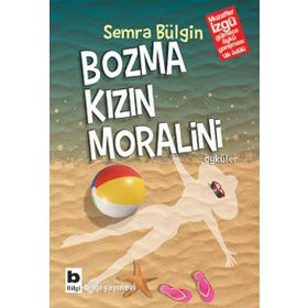 Bozma Kızın Moralini - Semra Bülgin