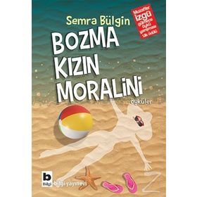Bozma Kızın Moralini - Semra Bülgin