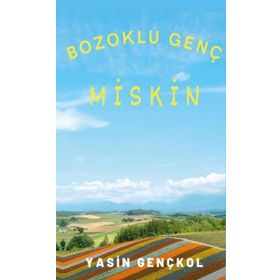 Bozoklu Genç Miskin - Yasin Gençkol