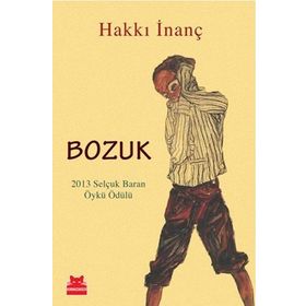 Bozuk 2013 - Selçuk Baran Öykü Ödülü