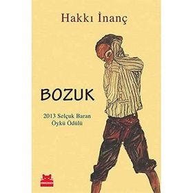 Bozuk 2013 - Selçuk Baran Öykü Ödülü