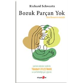 Bozuk Parçan Yok - Richard C. Schwartz