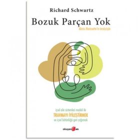 Bozuk Parçan Yok - Richard C. Schwartz