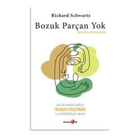 Bozuk Parçan Yok - Richard C. Schwartz