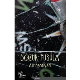 Bozuk Pusula - Ali Bahtiyari
