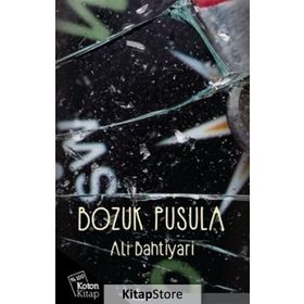Bozuk Pusula - Ali Bahtiyari