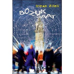 Bozuk Saat - Irmak Zileli