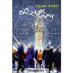 Bozuk Saat - Irmak Zileli