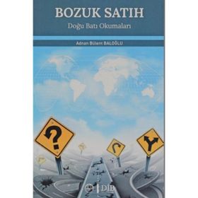 Bozuk Satıh Adnan Bülent Baloğlu