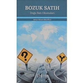Bozuk Satıh Adnan Bülent Baloğlu