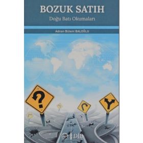 Bozuk Satıh Adnan Bülent Baloğlu