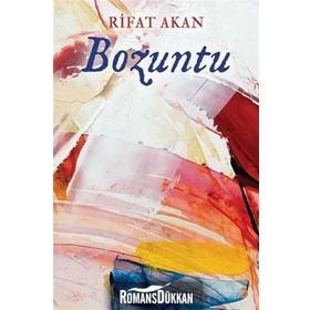 Bozuntu - Rifat Akan