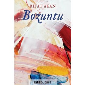 Bozuntu - Rifat Akan