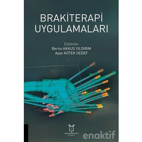 Brakiterapi Uygulamaları - Ayşe Kötek Sedef