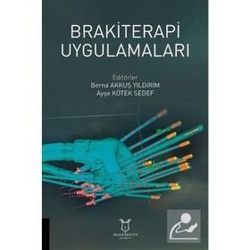 Brakiterapi Uygulamaları - Ayşe Kötek Sedef