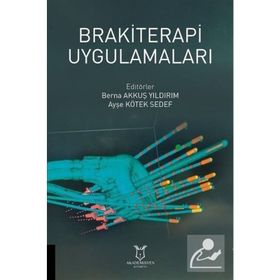 Brakiterapi Uygulamaları - Ayşe Kötek Sedef