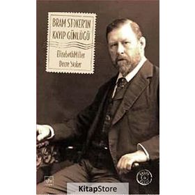 Bram Stoker’ın Kayıp Günlüğü - Elizabeth Miller Dacre Stoker