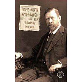 Bram Stoker’ın Kayıp Günlüğü - Elizabeth Miller Dacre Stoker