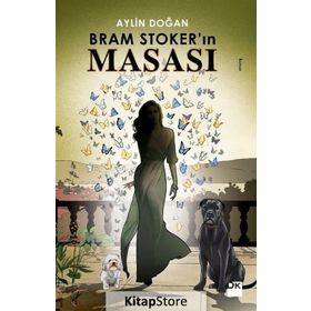 Bram Stoker'ın Masası / Aylin Doğan
