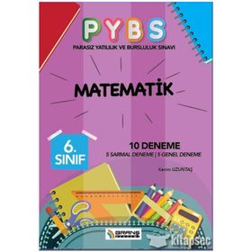 Branş Akademi Yayın 6. Sınıf PYBS Matematik 10 Deneme