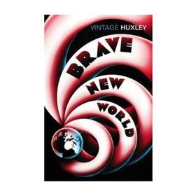 BRAVE NEW WORLD - ALDOUS HUXLEY