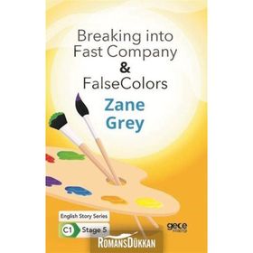 Breaking into Fast Company False Colors-Zane Grey