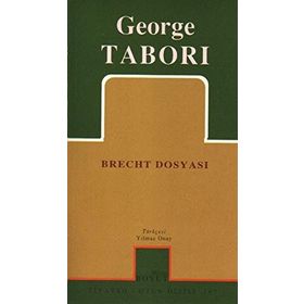 BRECHT DOSYASI - GEORGE TABORI