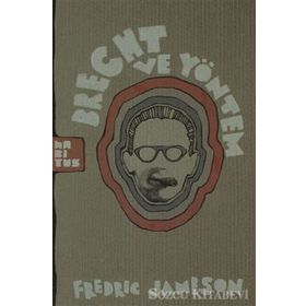 BRECHT VE YÖNTEM - FREDRIC JAMESON