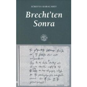 BRECHTTEN SONRA - SÜREYYA KARACABEY